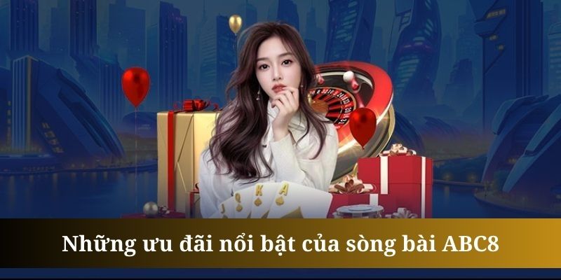 Chương trình VIP của sòng bài ABC8 được nhiều khách hàng quan tâm